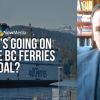 ‘What is BC Ferries hiding?’: Okanagan MP critical of leaked BC shipbuilding report
